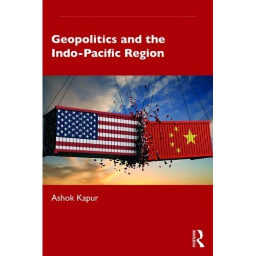 Geopolitics and the Indo-Pacific Region