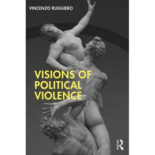 Visions of Political Violence