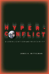 Hyperconflict Globalization and Insecurity