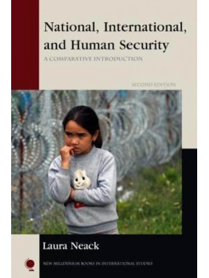 National, International, and Human Security A Comparative Introduction - New Millennium Books in International Studies