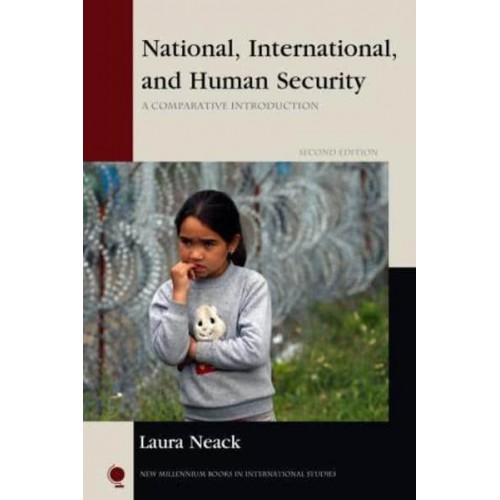 National, International, and Human Security A Comparative Introduction - New Millennium Books in International Studies