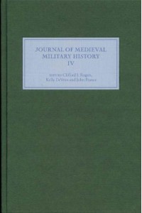 Journal of Medieval Military History Volume IV - Journal of Medieval Military History
