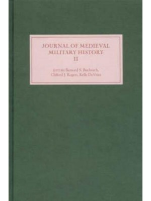 Journal of Medieval Military History Volume II - Journal of Medieval Military History