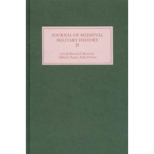 Journal of Medieval Military History Volume II - Journal of Medieval Military History