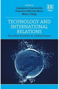 Technology and International Relations The New Frontier in Global Power