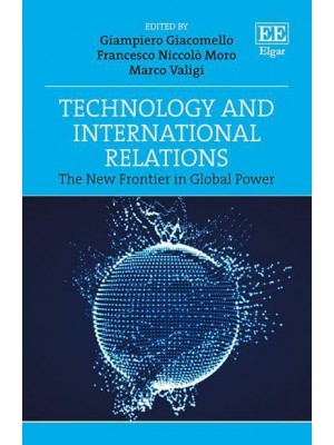 Technology and International Relations The New Frontier in Global Power