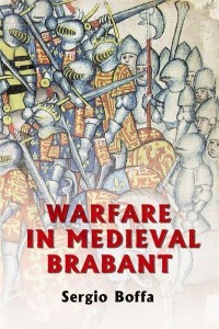 Warfare in Medieval Brabant, 1356-1406 - Warfare in History