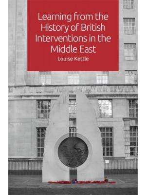 Learning from the History of British Interventions in the Middle East