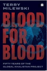 Blood for Blood Fifty Years of the Global Khalistan Project