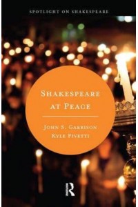 Shakespeare at Peace - Spotlight on Shakespeare