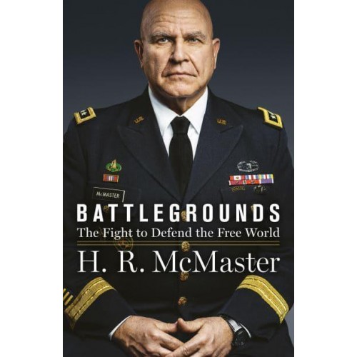 Battlegrounds The Fight to Defend the Free World