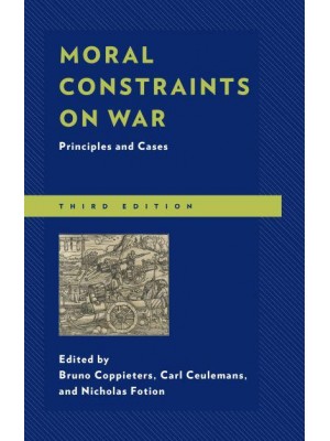 Moral Constraints on War Principles and Cases