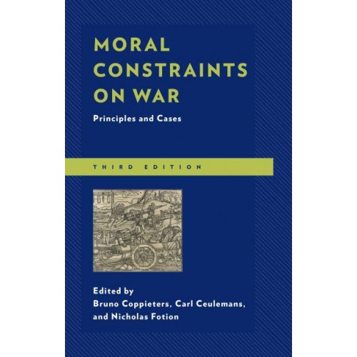 Moral Constraints on War Principles and Cases