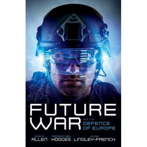 Future War and the Defence of Europe
