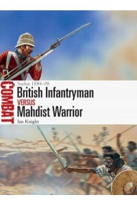 British Infantryman Vs Mahdist Warrior Sudan 1884-98 - Combat