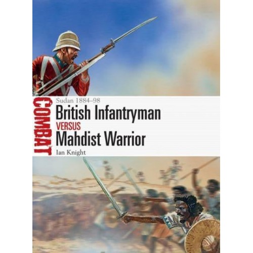 British Infantryman Vs Mahdist Warrior Sudan 1884-98 - Combat