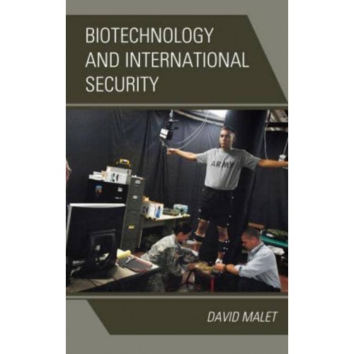 Biotechnology and International Security