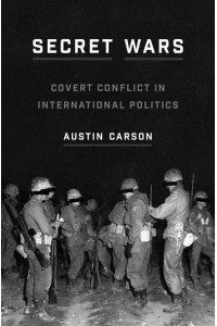 Secret Wars Covert Conflict in International Politics