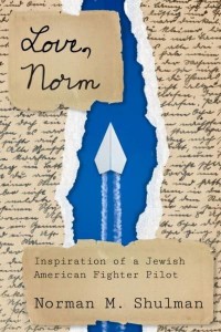 Love, Norm Inspiration of a Jewish American Fighter Pilot