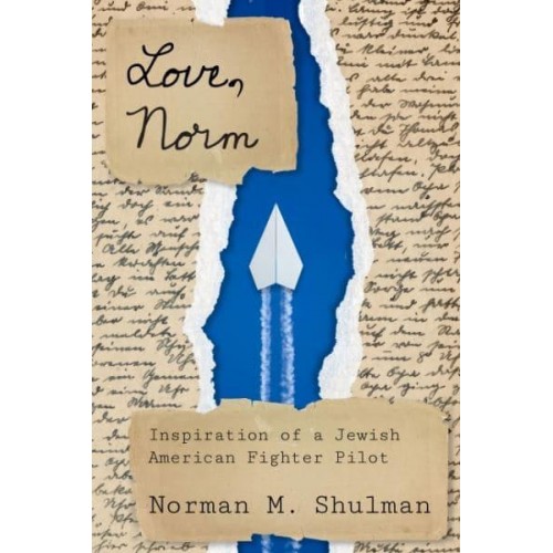 Love, Norm Inspiration of a Jewish American Fighter Pilot