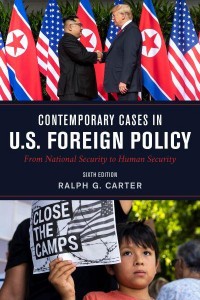 Contemporary Cases in U.S. Foreign Policy From National Security to Human Security