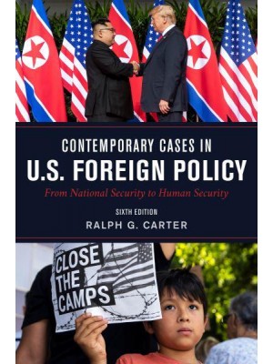 Contemporary Cases in U.S. Foreign Policy From National Security to Human Security