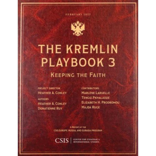The Kremlin Playbook 3 Keeping the Faith - CSIS Reports