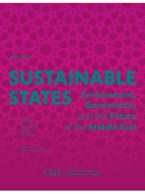 Sustainable States Environment, Governance, and the Future of the Middle East