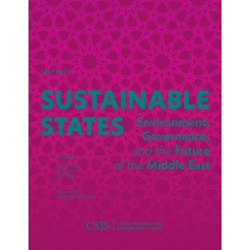 Sustainable States Environment, Governance, and the Future of the Middle East