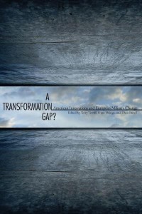 A Transformation Gap? American Innovations and European Military Change