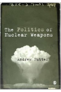 The Politics of Nuclear Weapons