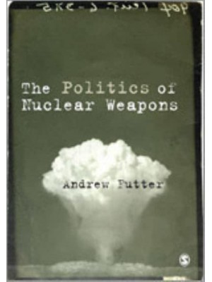 The Politics of Nuclear Weapons