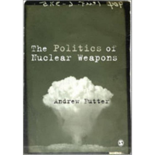 The Politics of Nuclear Weapons