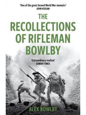 The Recollections of Rifleman Bowlby - W&N Military