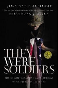 They Were Soldiers The Sacrifices and Contributions of Our Vietnam Veterans