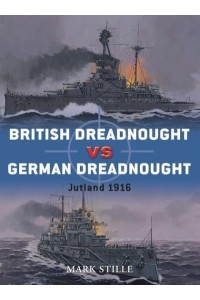 British Dreadnought Vs German Dreadnought Jutland 1916 - Duel