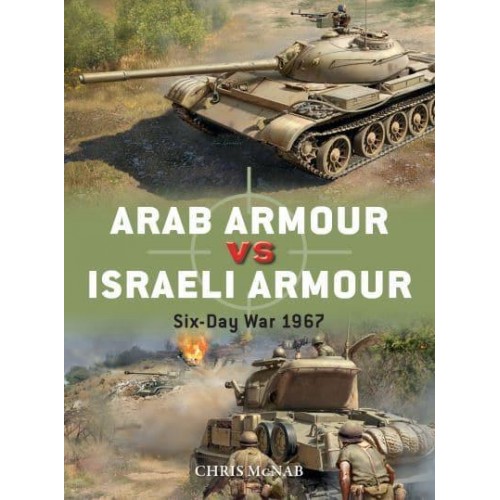 Arab Armour Vs Israeli Armour Six-Day War 1967 - Duel