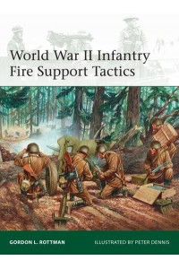 World War II Infantry Fire Support Tactics - Elite