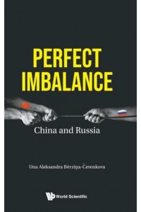 Perfect Imbalance China and Russia