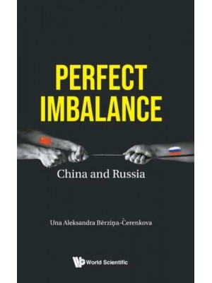 Perfect Imbalance China and Russia