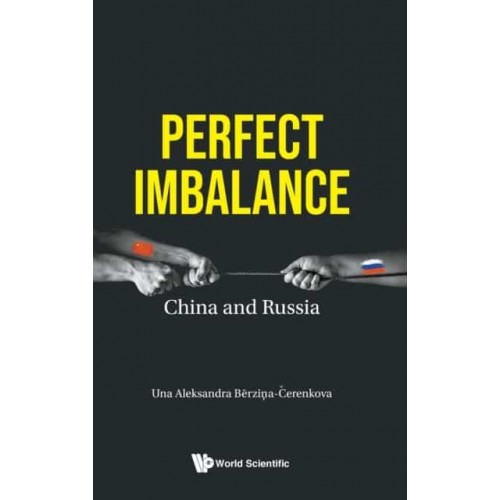 Perfect Imbalance China and Russia