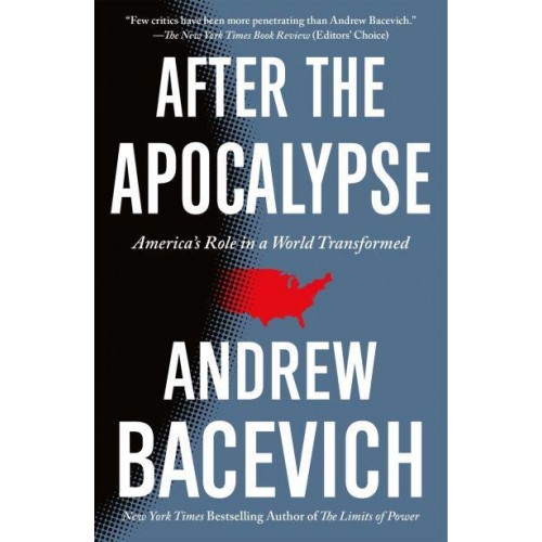After the Apocalypse America's Role in a World Transformed