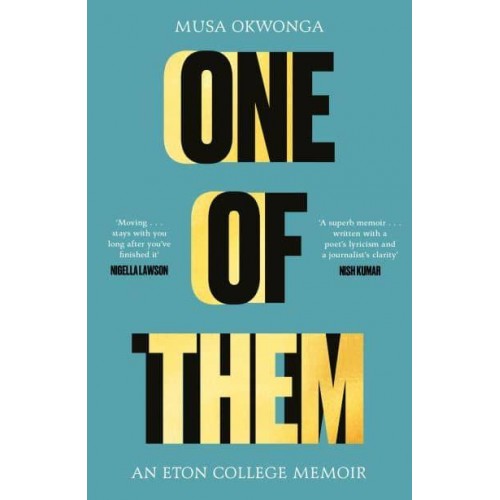 One of Them An Eton College Memoir