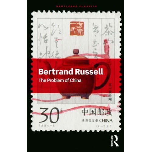 The Problem of China - Routledge Classics