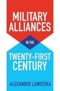 Military Alliances in the Twenty-First Century