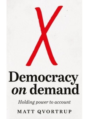 Democracy on Demand Holding Power to Account
