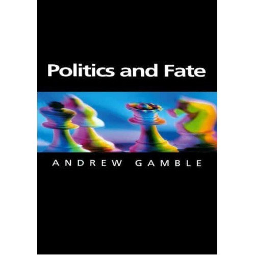 Politics and Fate - Themes for the 21st Century