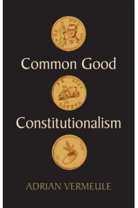 Common Good Constitutionalism