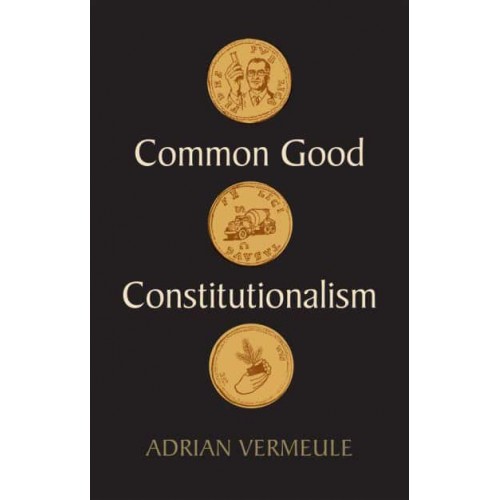 Common Good Constitutionalism