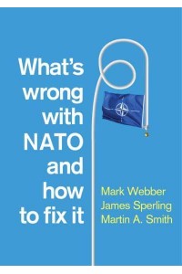 What's Wrong With NATO and How to Fix It